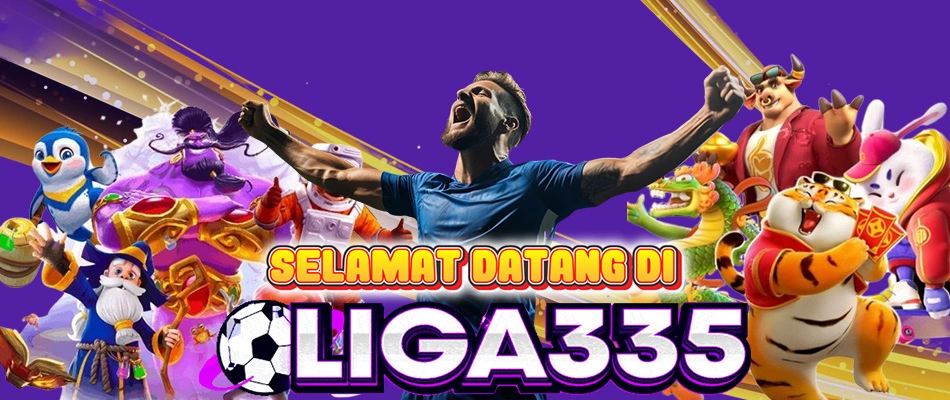 LIGA335: Situs Slot Online & Agen Bola Terpercaya 2025