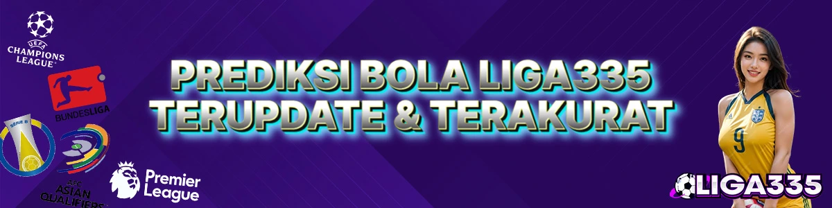 Prediksi Bola LIGA335 Terupdate & Akurat di LIGA335